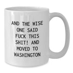 Funny Washington Coffee Mug For Him Unique Washington Gifts From Friends