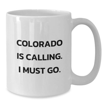 Funny Colorado Gifts, 'Colorado Is Calling. I Must Go.' White Coffee Mug, Birthday Unique Gift Ideas for Friends, Family, Coworkers, Men, Women - Additional
