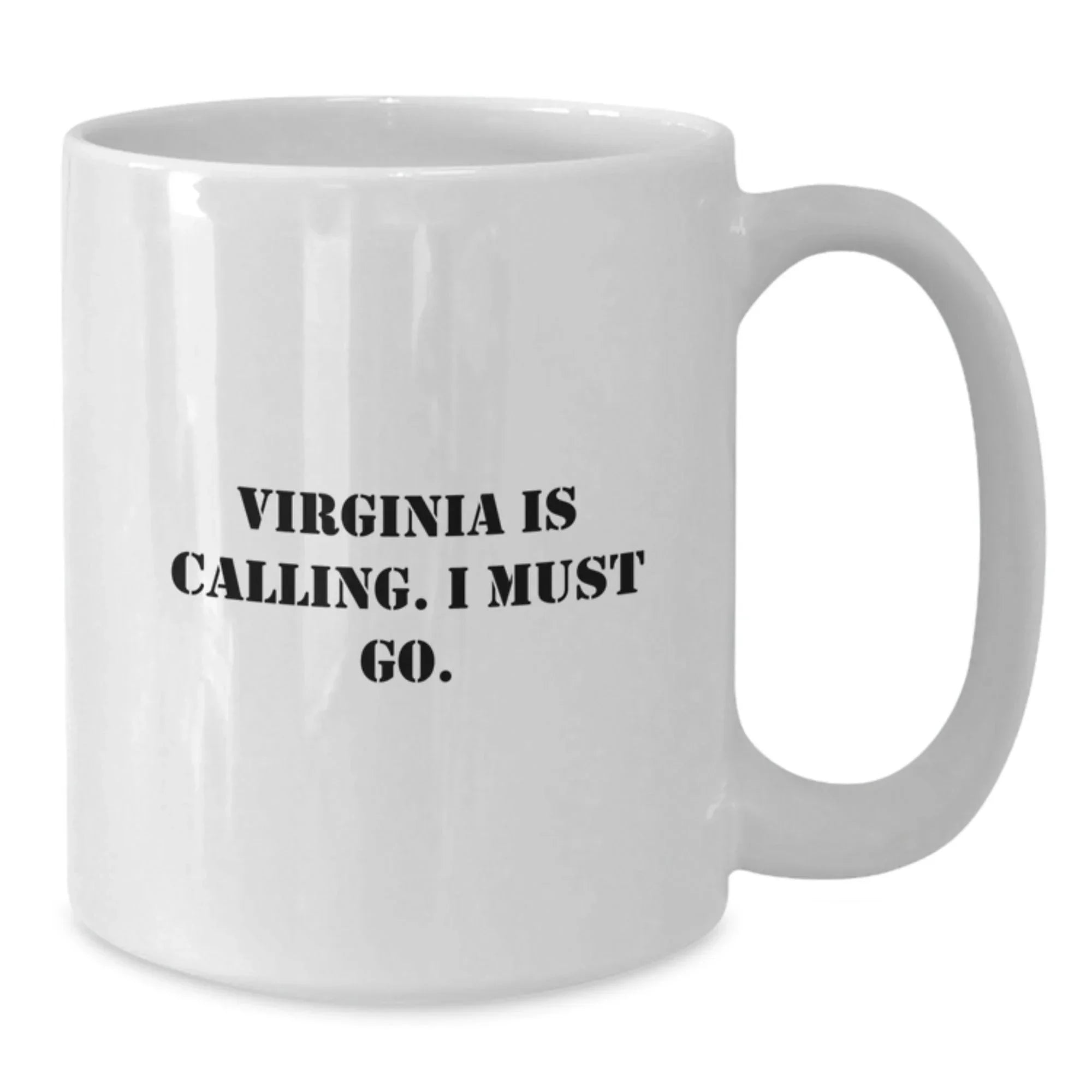 Virginia Gifts for Her, Funny Quote Coffee Mug, 'Virginia Is Calling. I Must Go.' Valentine's Unique Gifts from Friends, Family, or Lovers