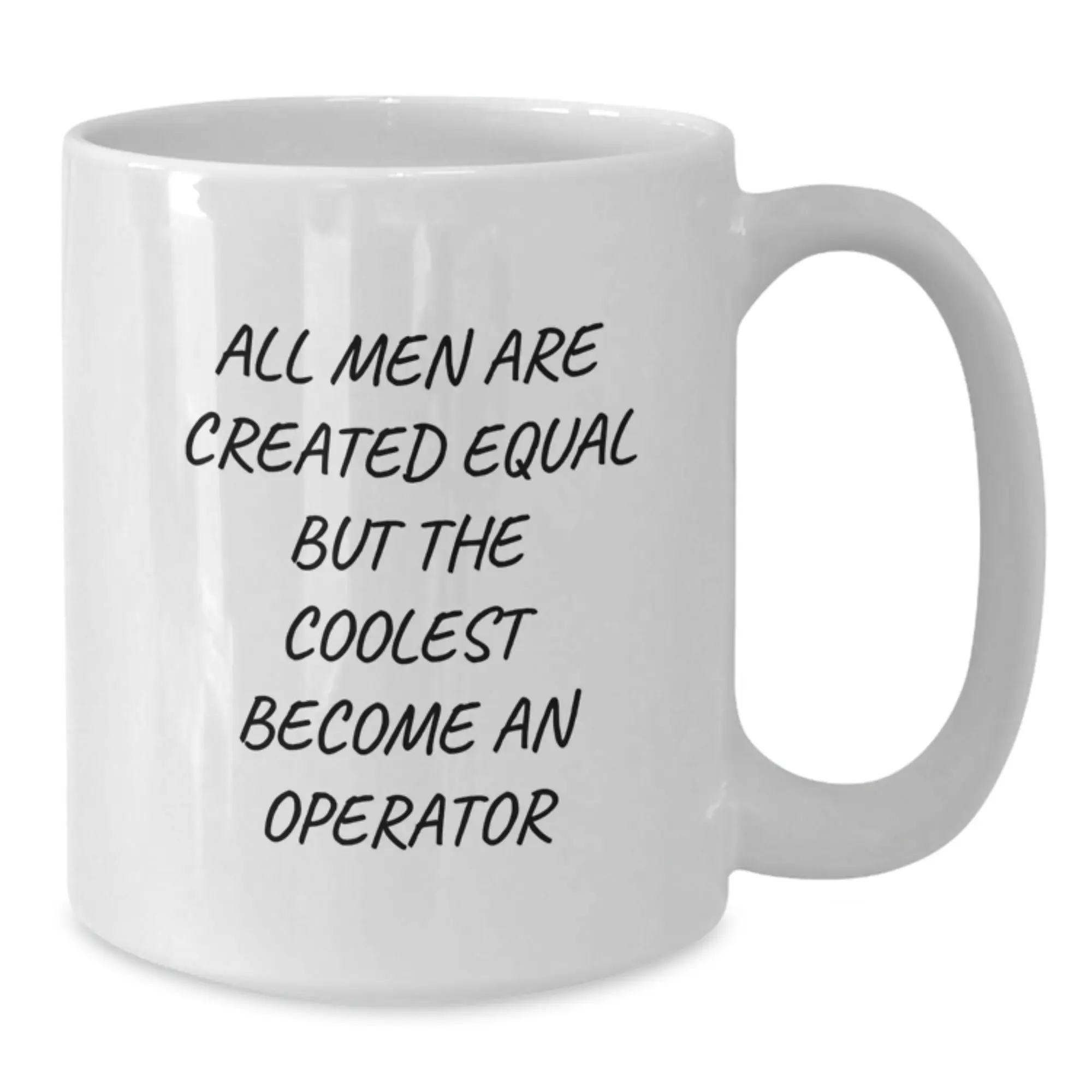 Funny Operator Gifts from Dad, Unique White Coffee Mug for Operator Enthusiasts, Inspirational Quote for Father's Day Unique Gifts - Additional