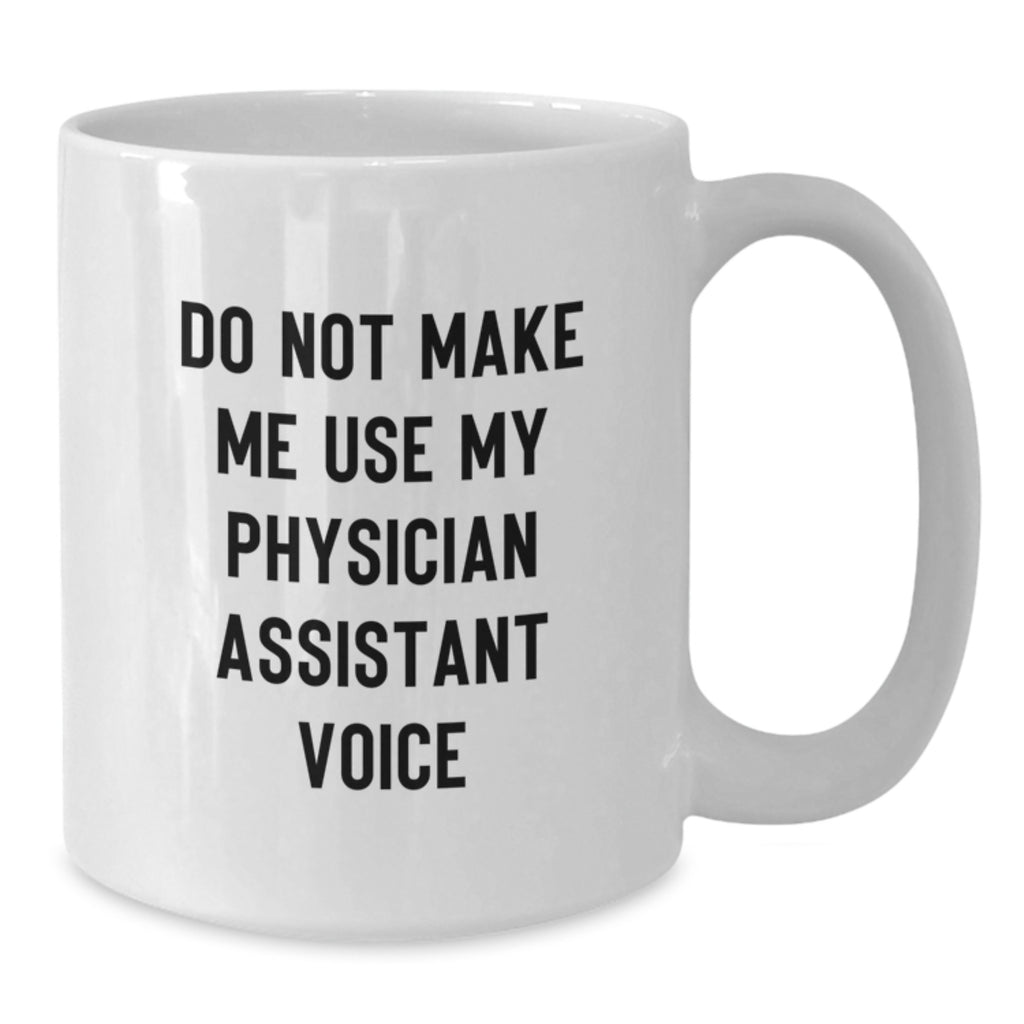 Physician Assistant Keepsake White Mug for Him - Christmas Gift - Additional