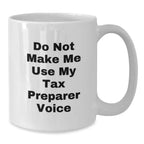 Funny Tax Preparer Gifts from Friends, White Coffee Mugs for Tax Preparers, Christmas Unique Gifts for Men or Women