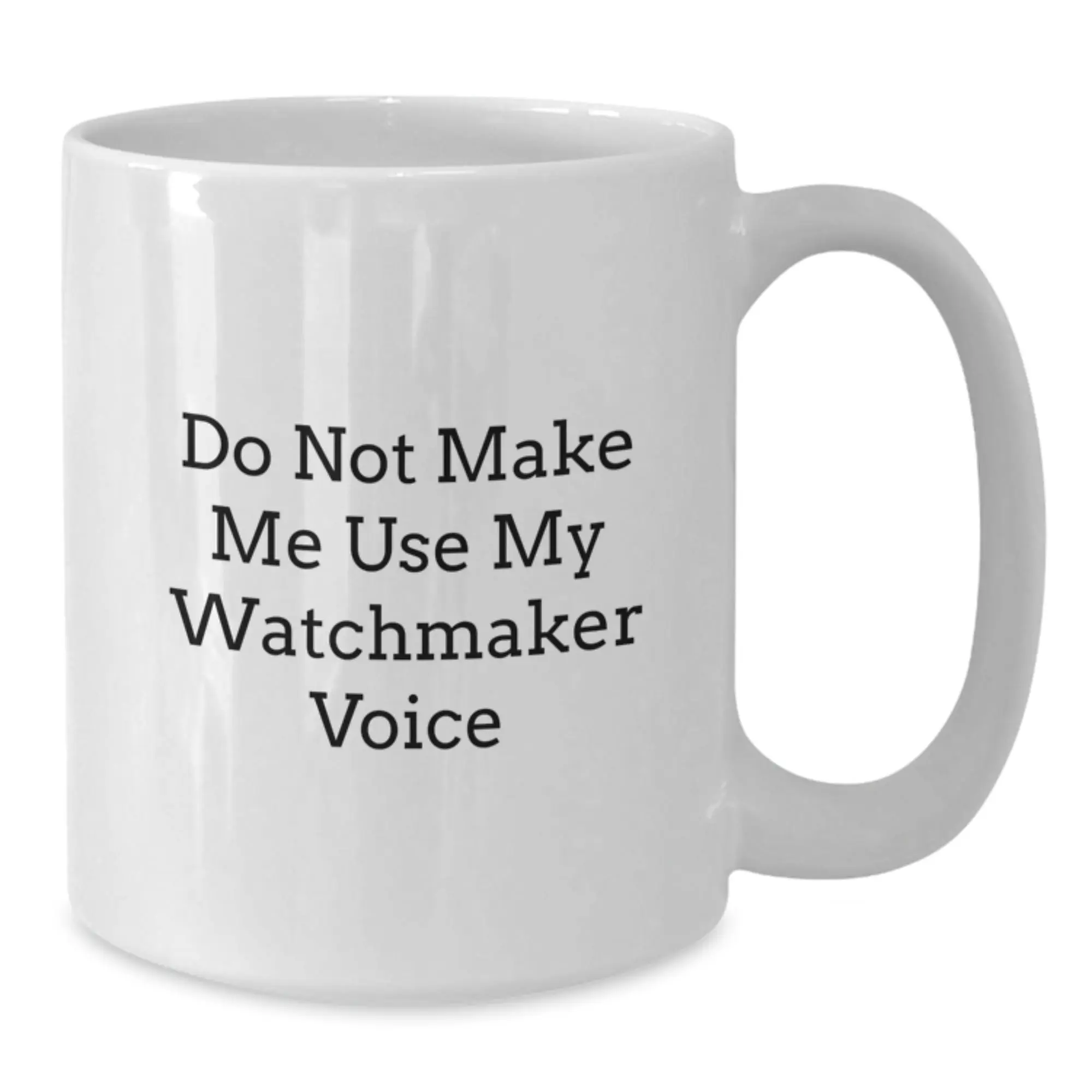Funny Watchmaker Gifts from Friends to Mother's Day Unique White Coffee Mugs - Additional