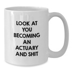 Funny Actuary White Coffee Mug Premium Novelty for Friends Birthday Gift - Additional