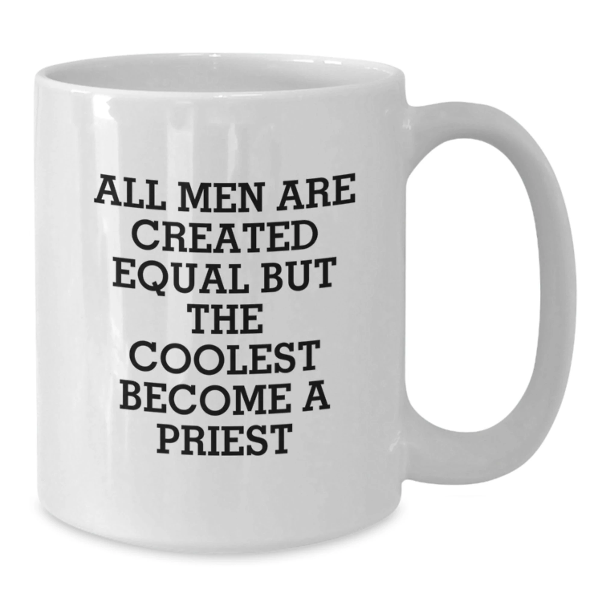 Funny Priest Quotes White Coffee Mugs Gifts from Men to Priest on Mother's Day Unique - Additional