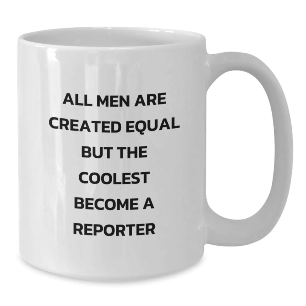 Reporter Novelty White Coffee Mug for Friends Birthday Cool Gift - Additional