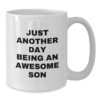 Funny Son White Coffee Mug Gifts from Mom, Dad, or Friends - Inspirational Quote for Graduation Unique Gifts - Additional