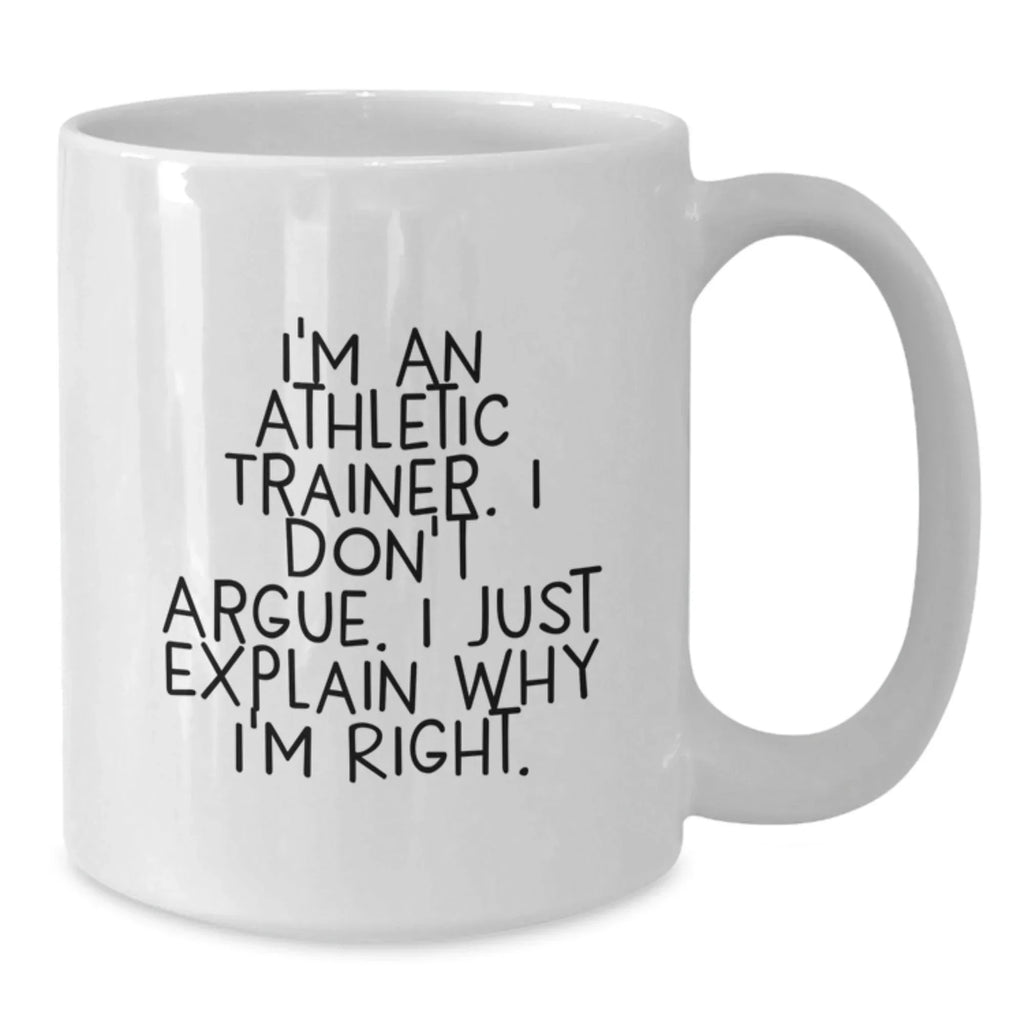 Funny Gifts for Athletic Trainers - White Coffee Mug, Athletic Trainer Humor, Christmas Unique Gifts from Friends, Family