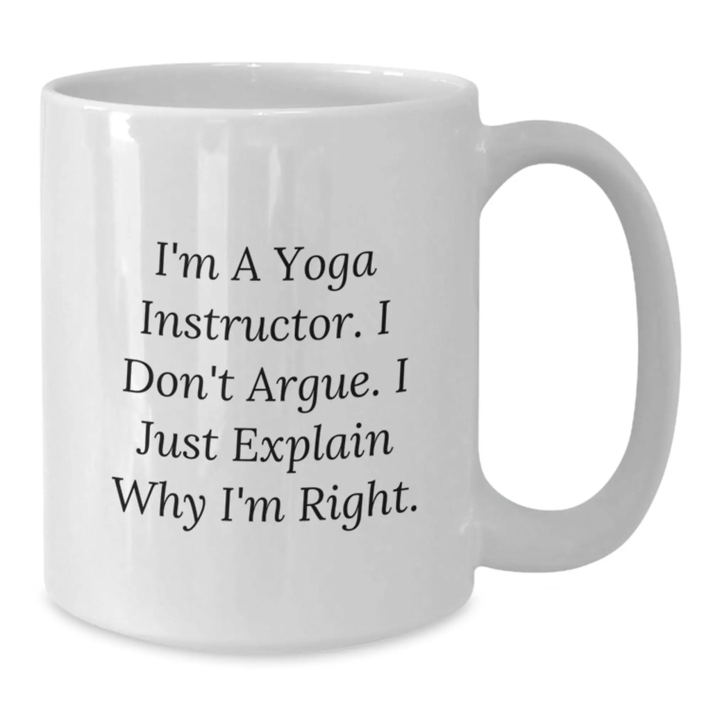 Funny Yoga Instructor White Coffee Mug Gifts from Friends to Yoga Instructor on Birthday - Additional