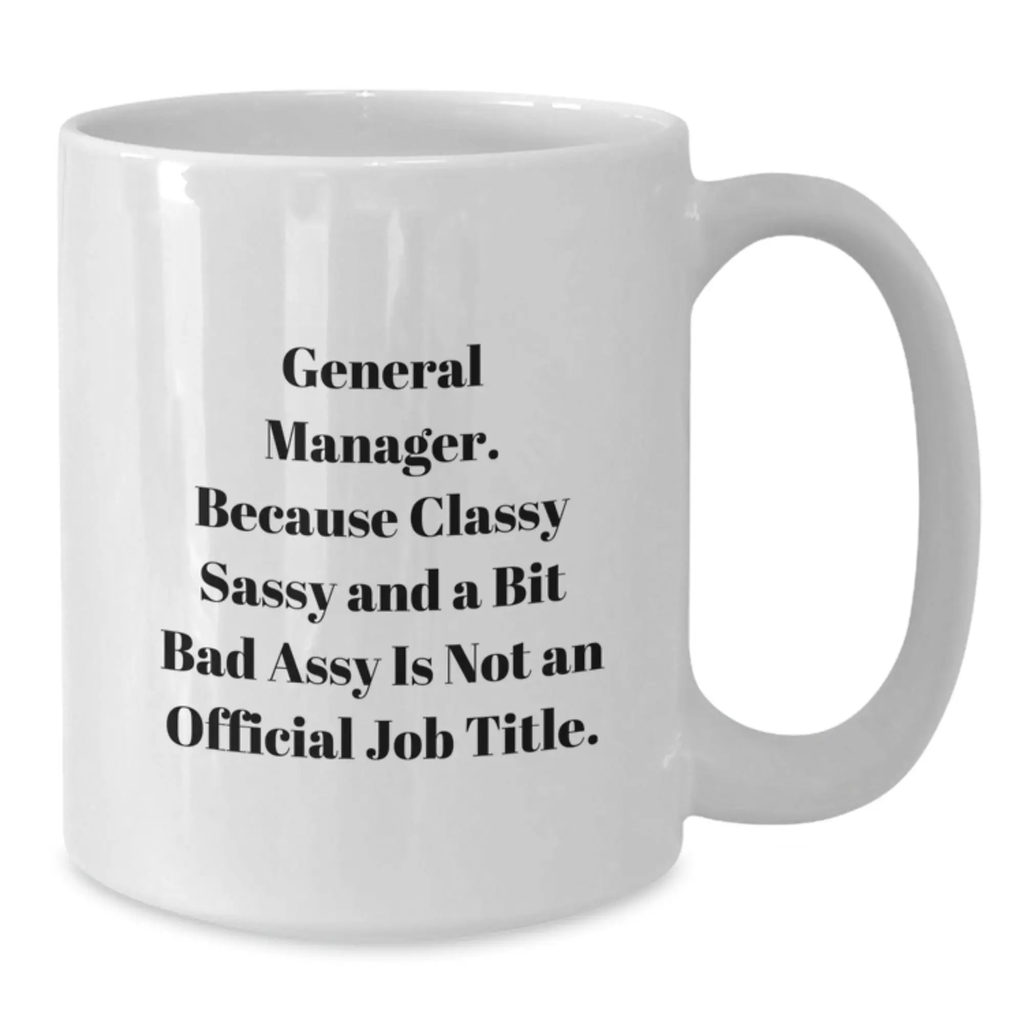 General Manager Novelty Mug for Friends Surprise Birthday Gift - Additional