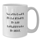 Funny Security Guard Gifts from Friends White Coffee Mug for Men Graduation Unique - Additional