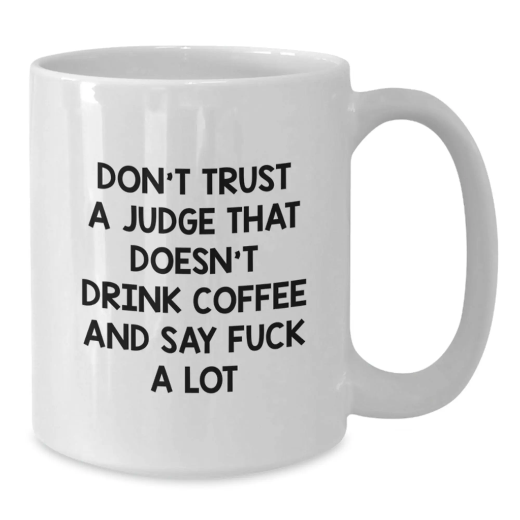 Judge Keepsake White Coffee Mug for Him Ceramic 11oz Birthday Gift - Additional