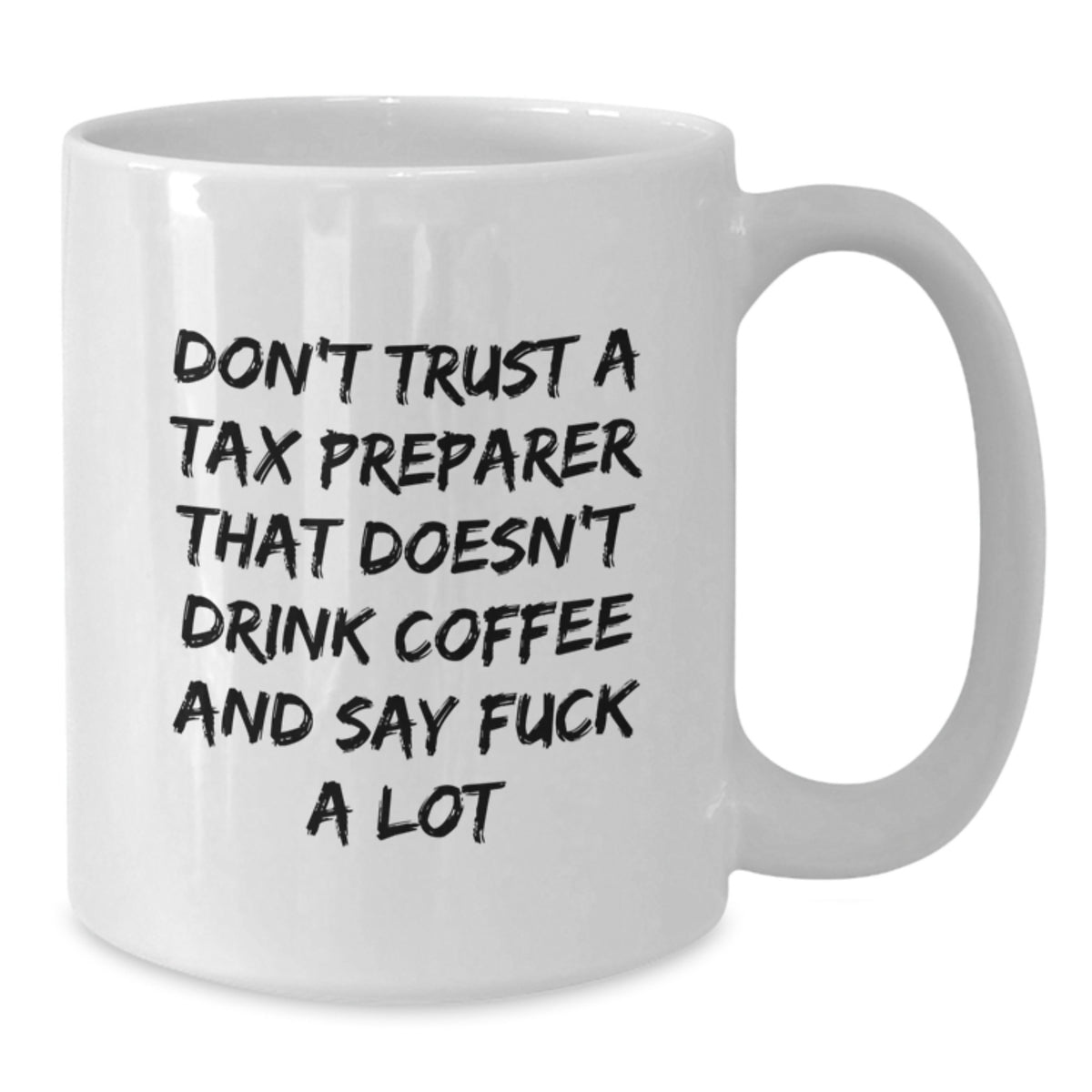 Christmas Gift for Her - Funny Tax Preparer Coffee Mug Present - Additional