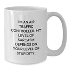 Funny Air Traffic Controller Gifts for Him, White Coffee Mug, Air Traffic Controller Sarcasm Humor, Christmas Unique Gifts from Men to Friends, Family, Coworkers