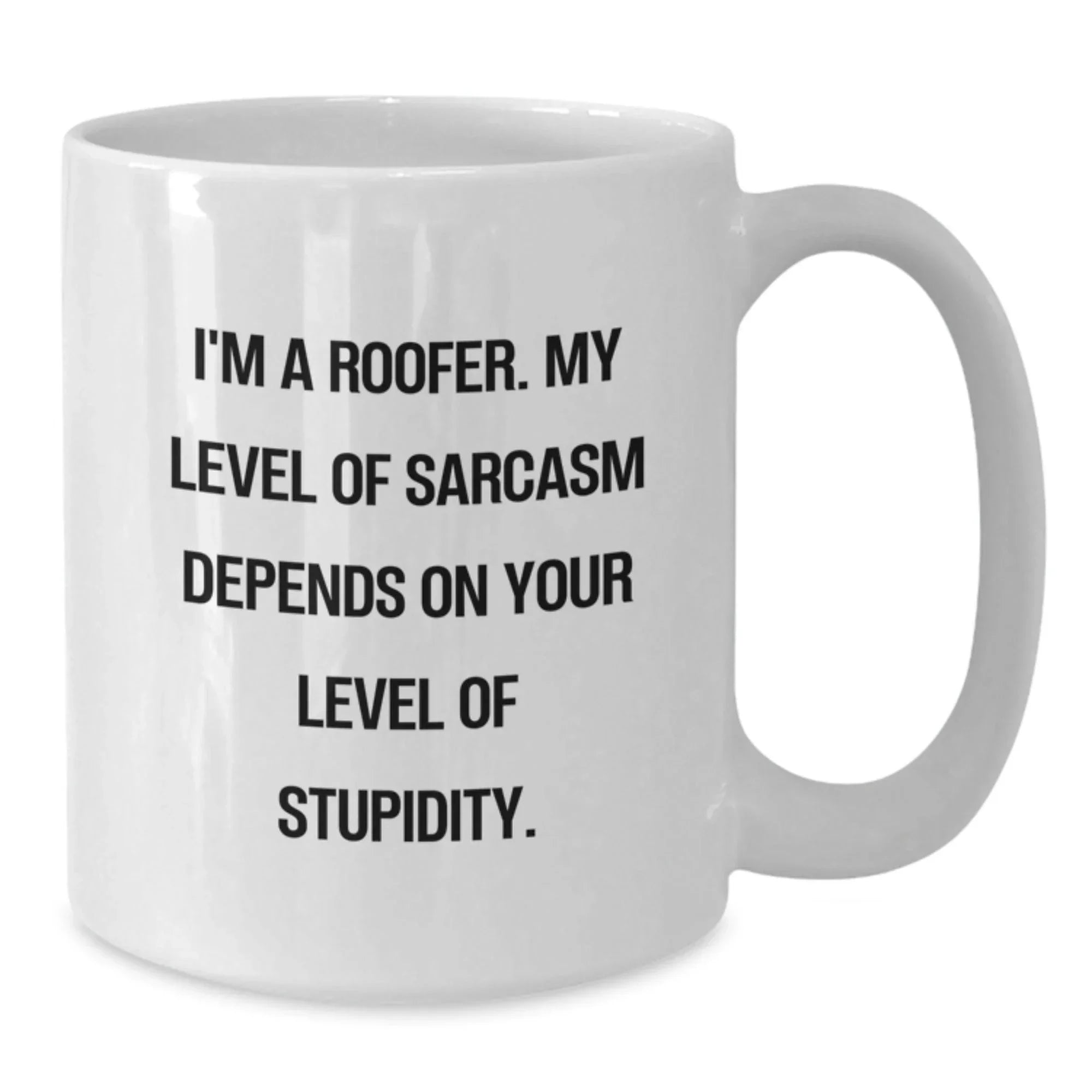 Funny Roofer Gifts from Men to Their Favorite Roofer Friends - White Coffee Mug for Christmas Unique Presents