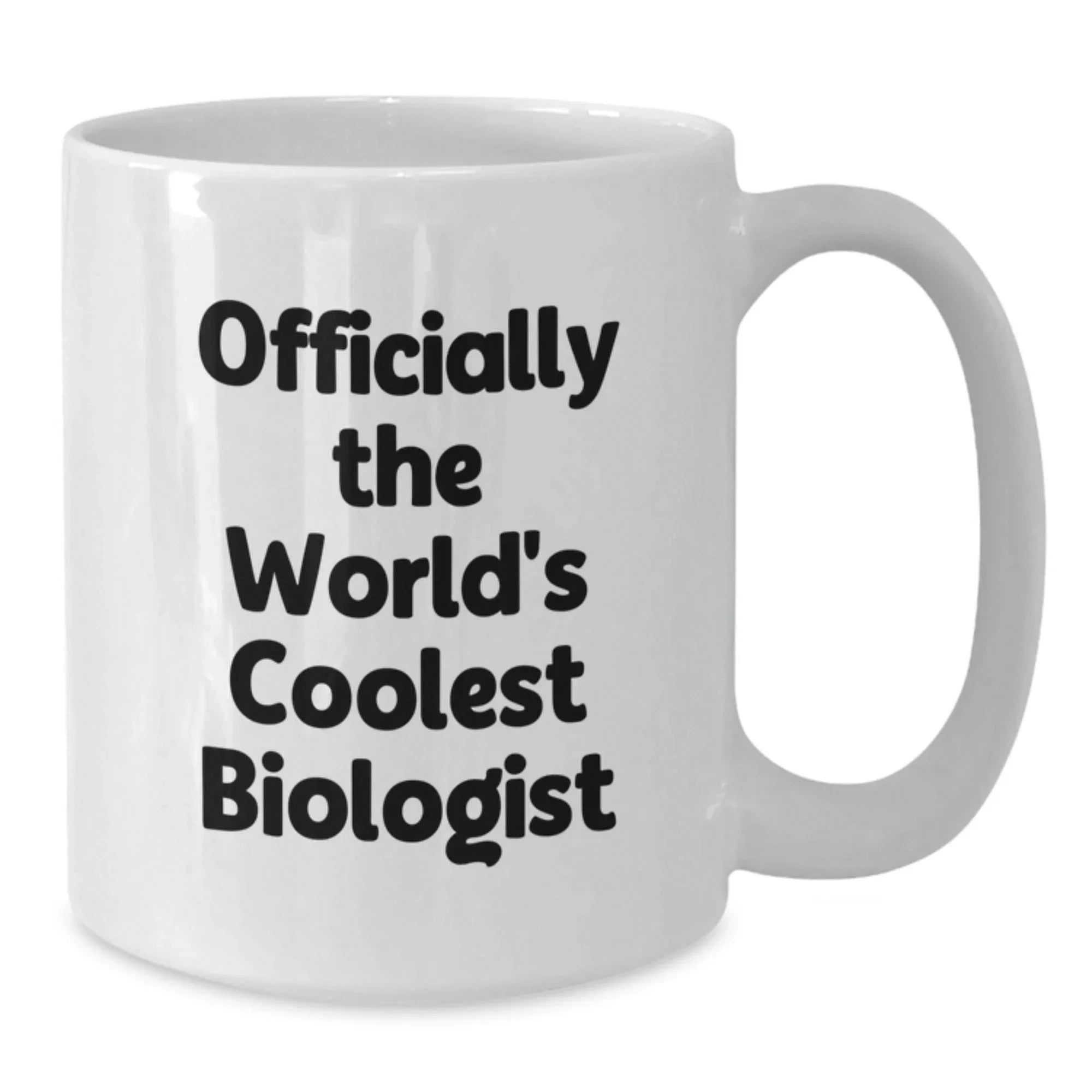 Funny Biologist Gifts for Christmas - White Coffee Mug, Officially The World's Coolest Biologist Quote, Gifts from Family