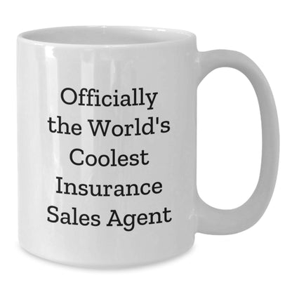 Insurance Sales Agent Gifts, Funny White Coffee Mug, 'Officially The World's Coolest', Graduation Unique Gifts from Men to Insurance Sales Agent - Additional