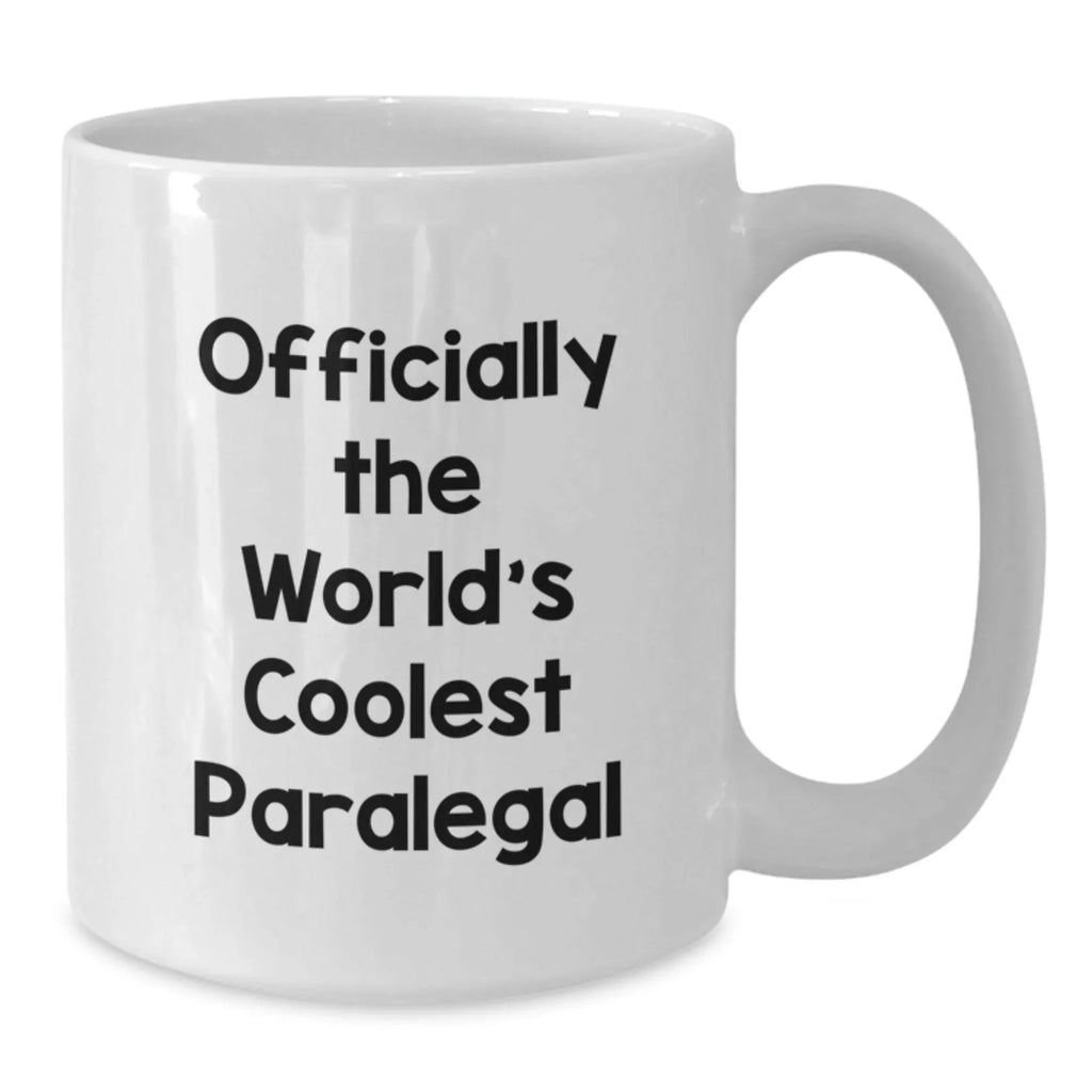 Funny Paralegal Gifts from Friends for Men and Women, Officially The World's Coolest Paralegal White Coffee Mug