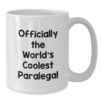 Funny Paralegal Gifts from Friends for Men and Women, Officially The World's Coolest Paralegal White Coffee Mug