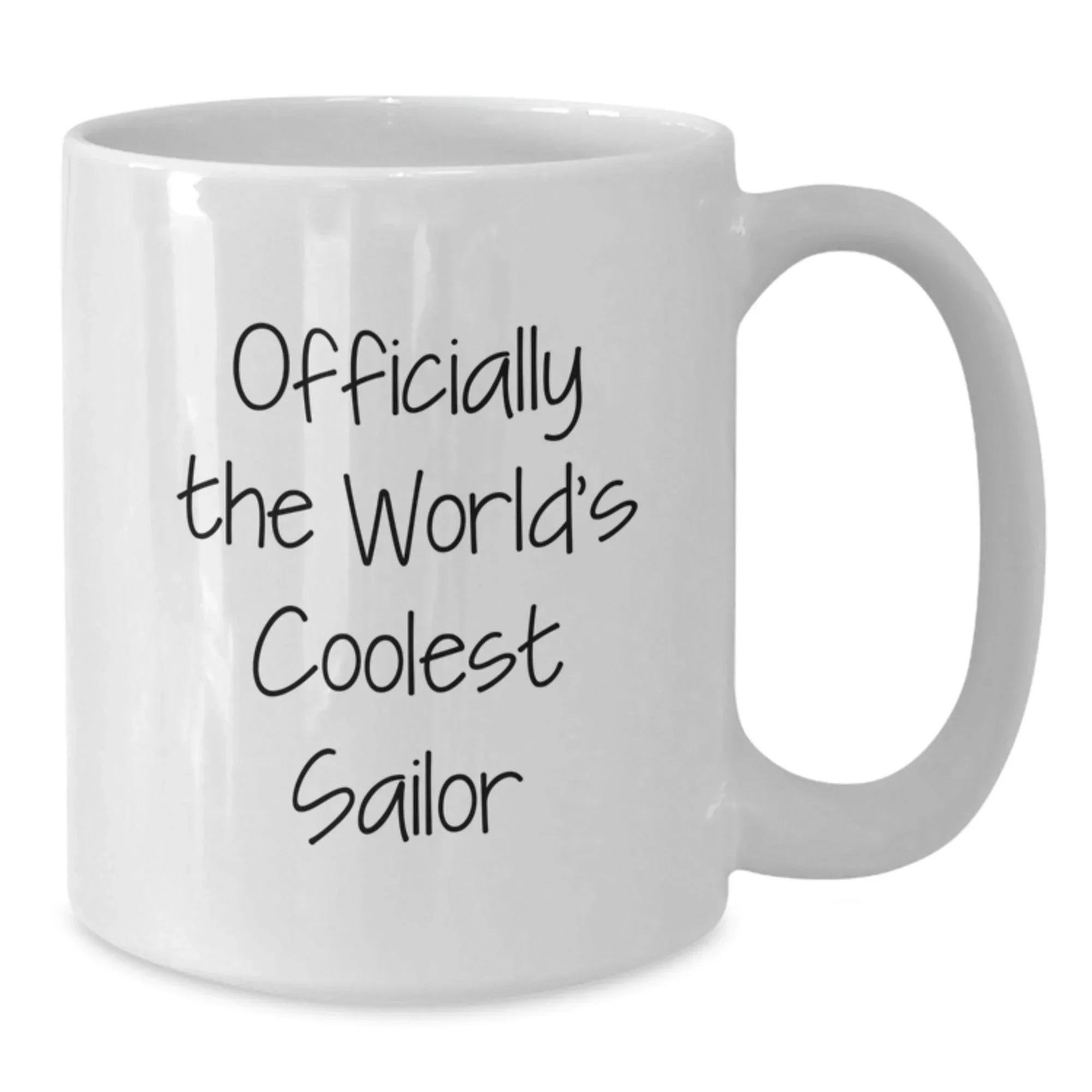 Funny Sailor Gifts for Men, White Coffee Mug, Officially The World's Coolest Sailor Quote, Christmas Unique Presents