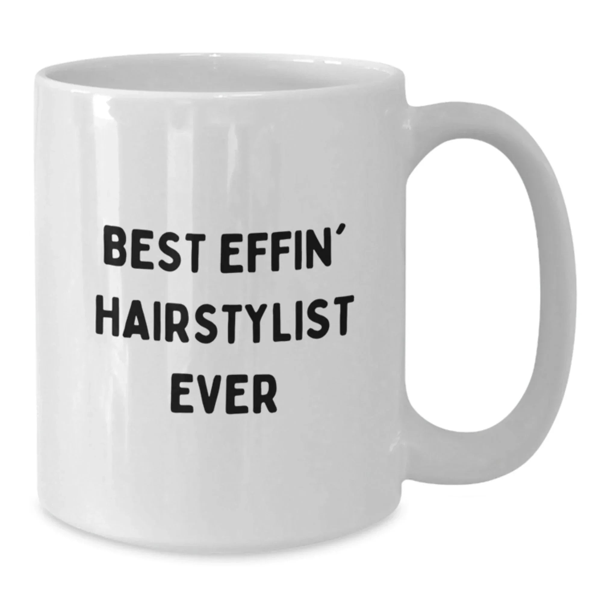 Funny Hairstylist Gifts for Men from Best Effin' Hairstylist Ever Lovers, White Coffee Mug for Hairstylist Enthusiast Friends Family Coworkers