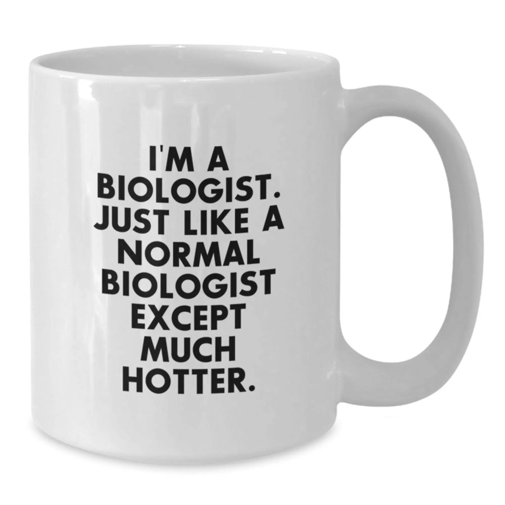 Funny Biologist Gifts for Graduation - White Coffee Mug, 11oz/15oz Capacity, Ceramic, Microwave & Dishwasher Safe - Gifts from Friends to Biologist Men - Additional