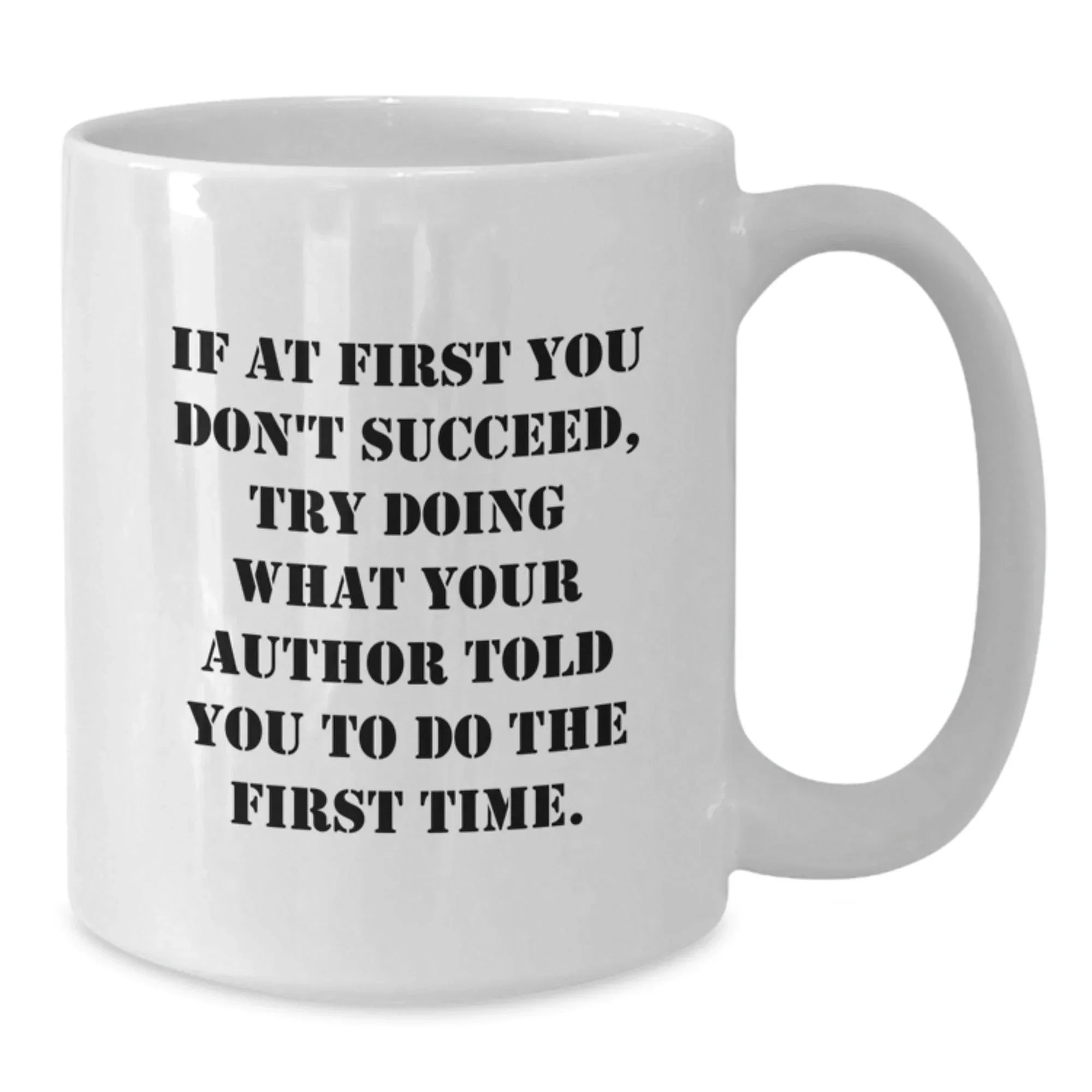 Funny Author Gifts for Men, Christmas Unique White Coffee Mugs with Inspirational Quote, Gifts from Friends to Author, Author Inspiration Mug, White Ceramic Coffee Mug for Author
