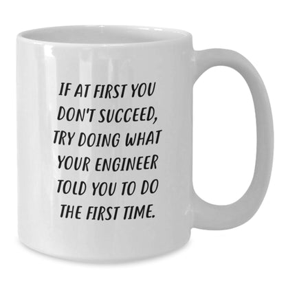Funny Engineer White Coffee Mug Gifts for Men from Friends - Engineer Humor Christmas Unique - Additional