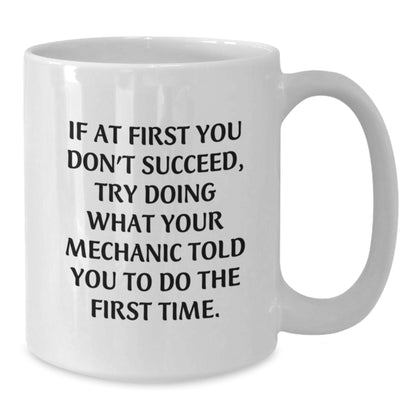 Funny Mechanic Gifts for Men from Friends, Unique White Coffee Mug Quote, Christmas Unique Gifts - Additional