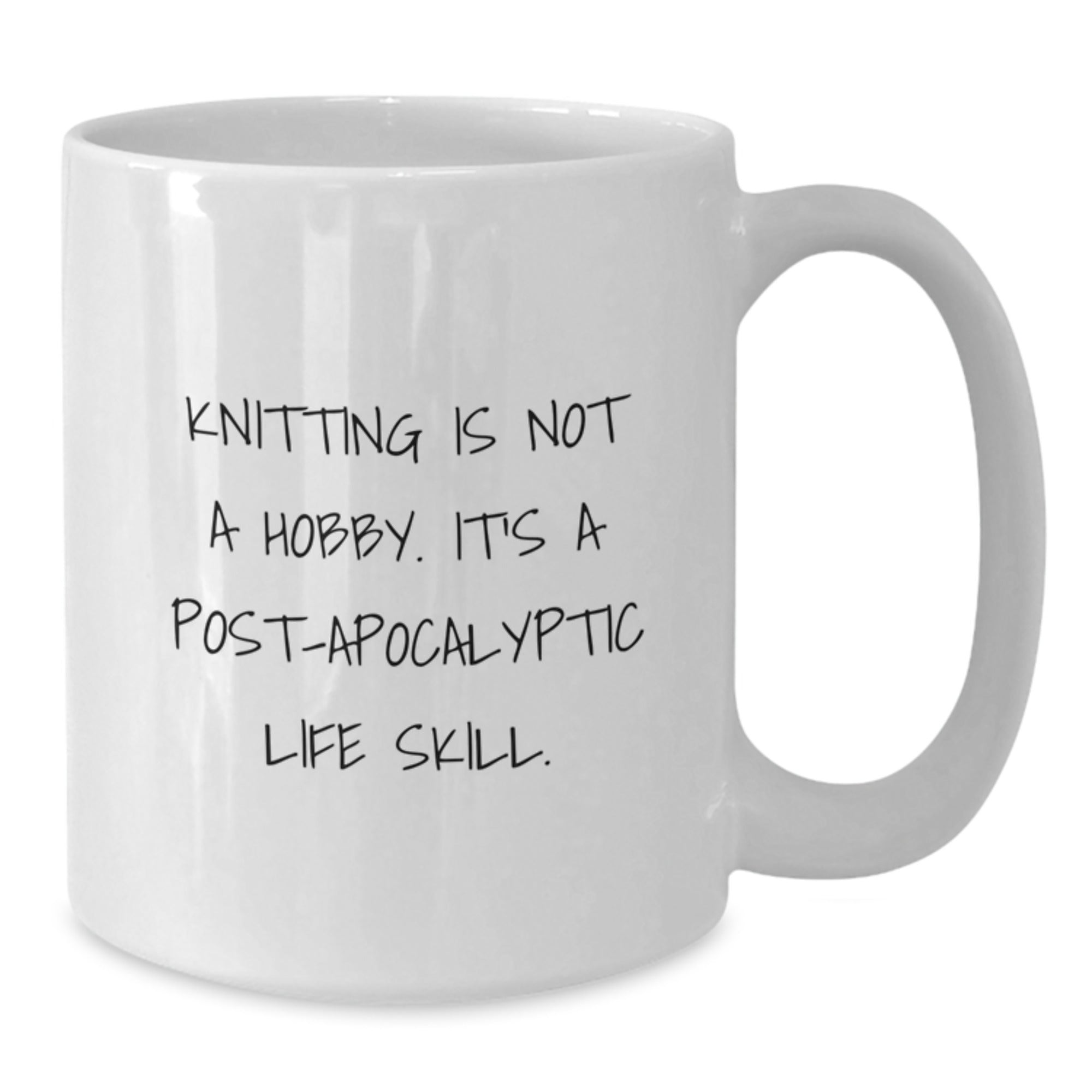 Funny Knitting Gifts for Women from Friends and Family - White Coffee Mug with 'Knitting Is Not A Hobby. It's A Post-apocalyptic Life Skill.' Quote for Christmas - Additional