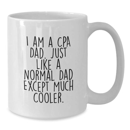 Funny White Coffee Mugs for CPAs, Gifts from Dad, Christmas Unique Ideas for Accountant Men and Women - Additional