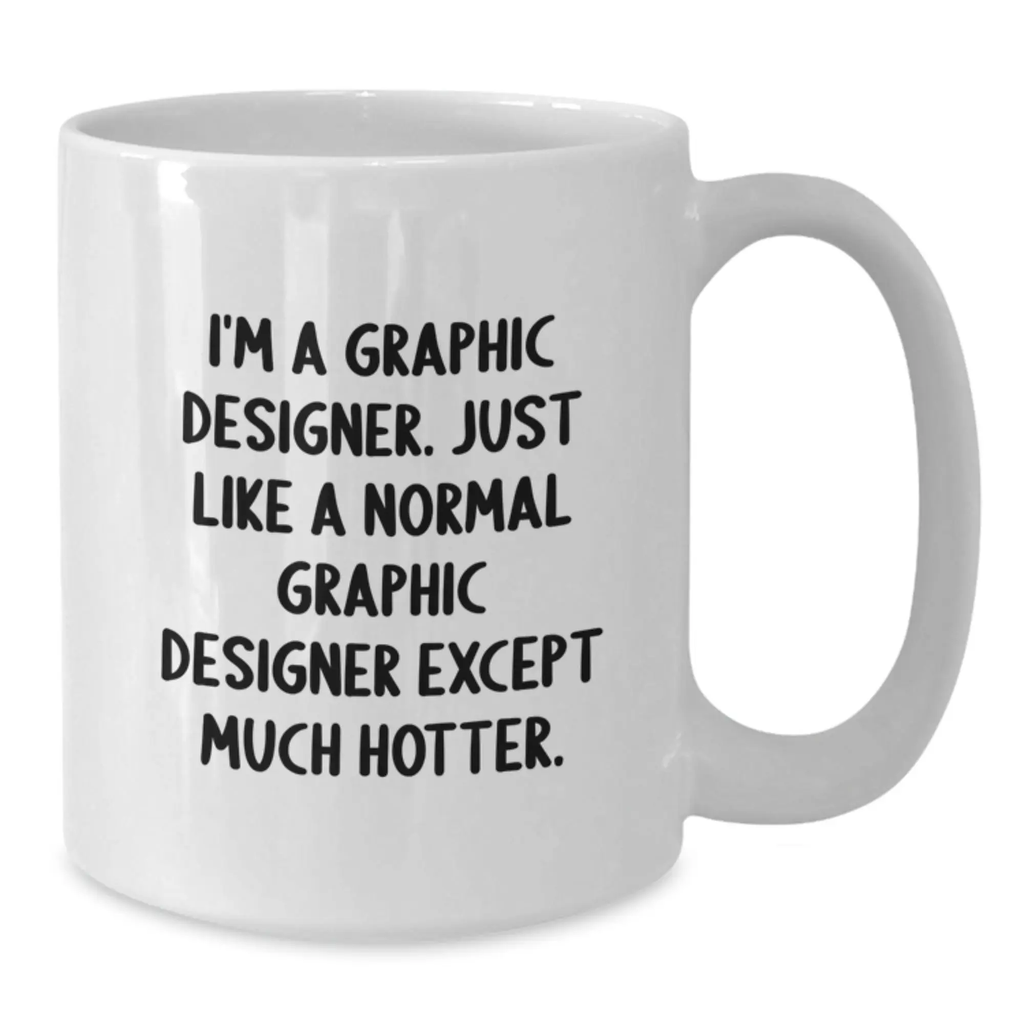 Graphic Designer Keepsake White Coffee Mug Birthday Gift for Him - Additional