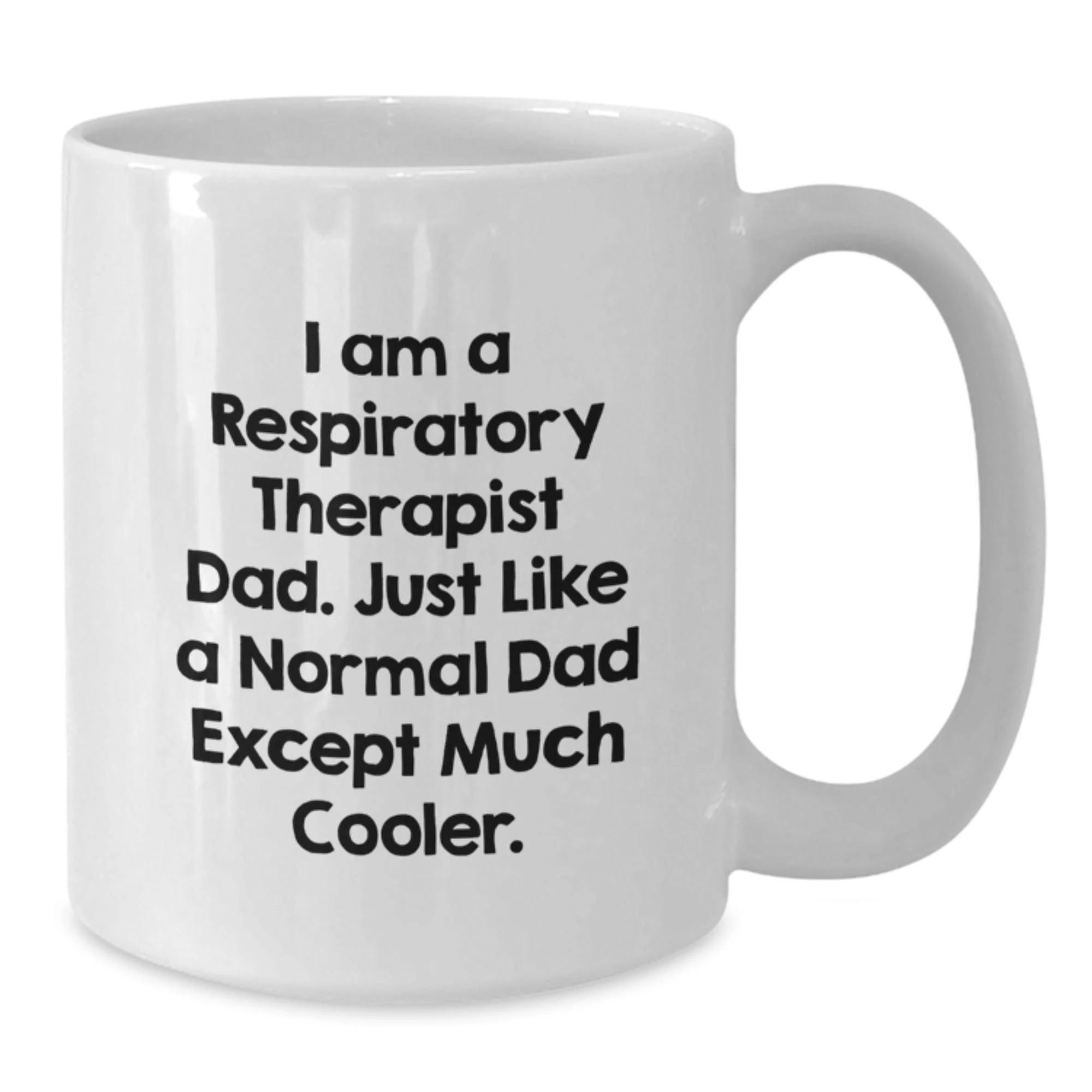 Funny Respiratory Therapist White Coffee Mugs Gifts from Men to Respiratory Therapist, Christmas Unique Gifts for Respiratory Therapist Dad
