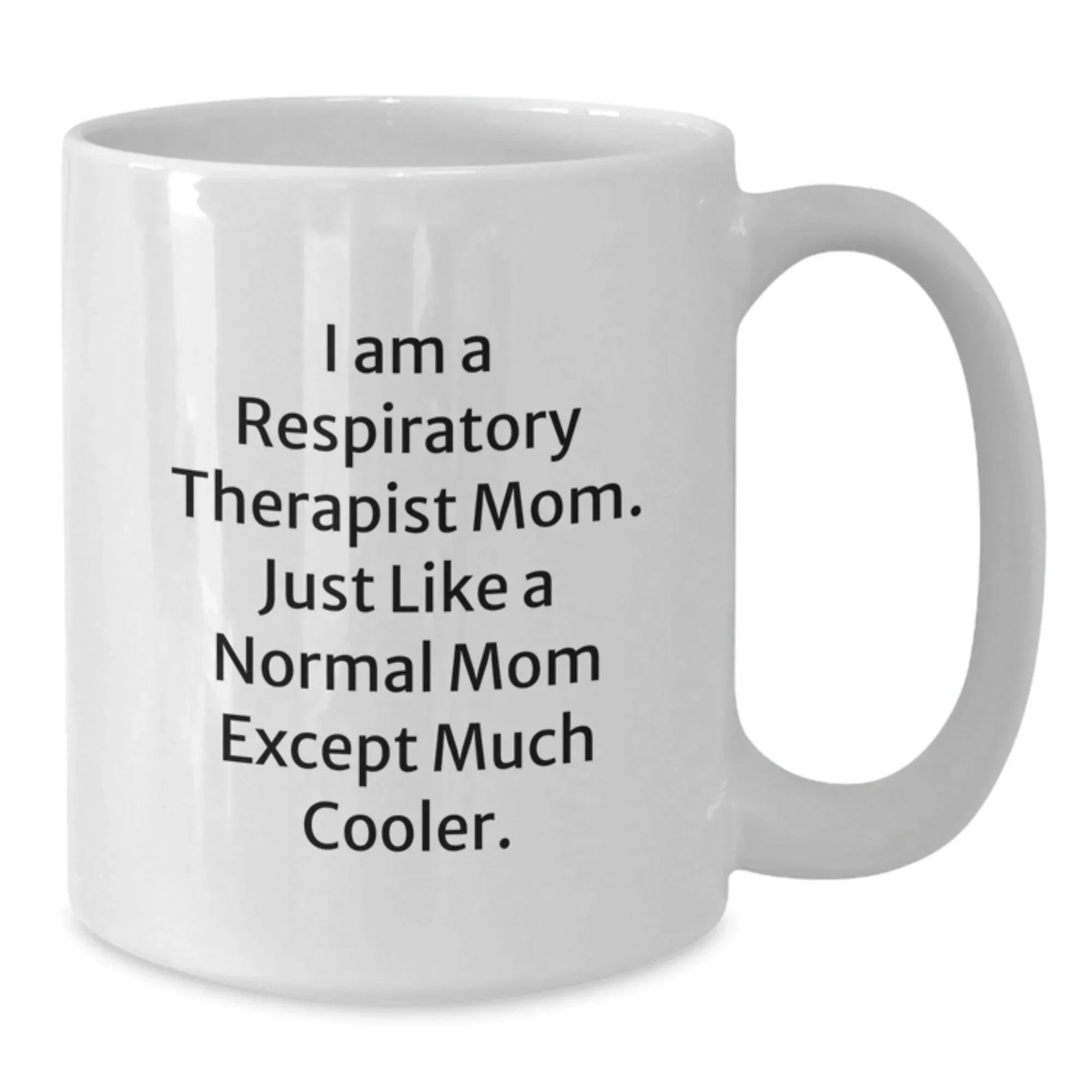 Funny Respiratory Therapist Mom Gifts from Family for Respiratory Therapist White Coffee Mug Christmas Unique Presents