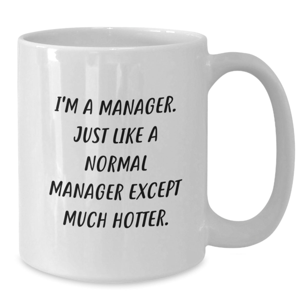 Manager Gift For Him - Humorous Coffee Mug Keepsake - A Witty Present - Additional