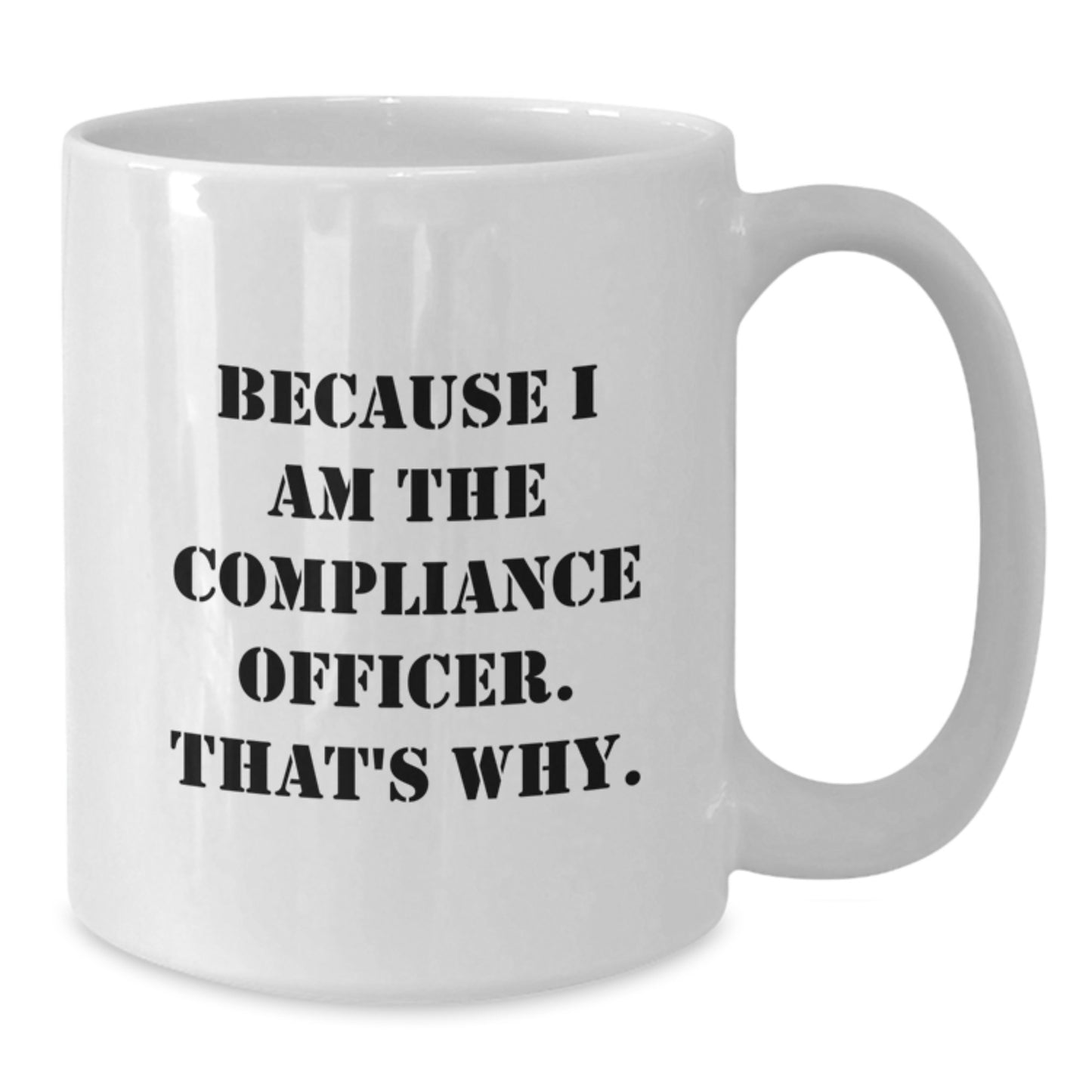 Compliance Officer White Coffee Mug Funny Quote Gifts from Friends for Compliance Officer Christmas Unique - Additional
