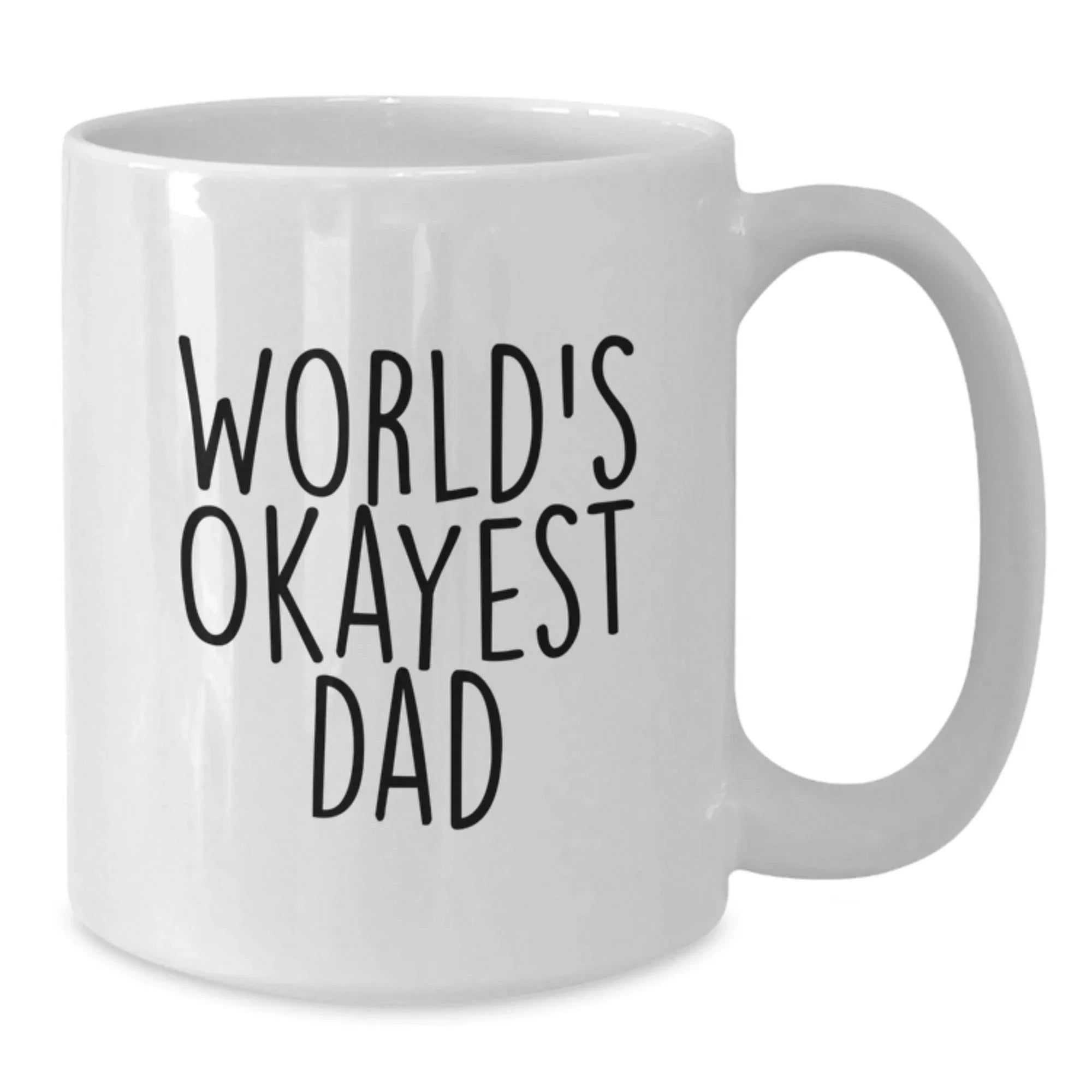 Funny World's Okayest Dad White Coffee Mug Gifts for Dad from Family