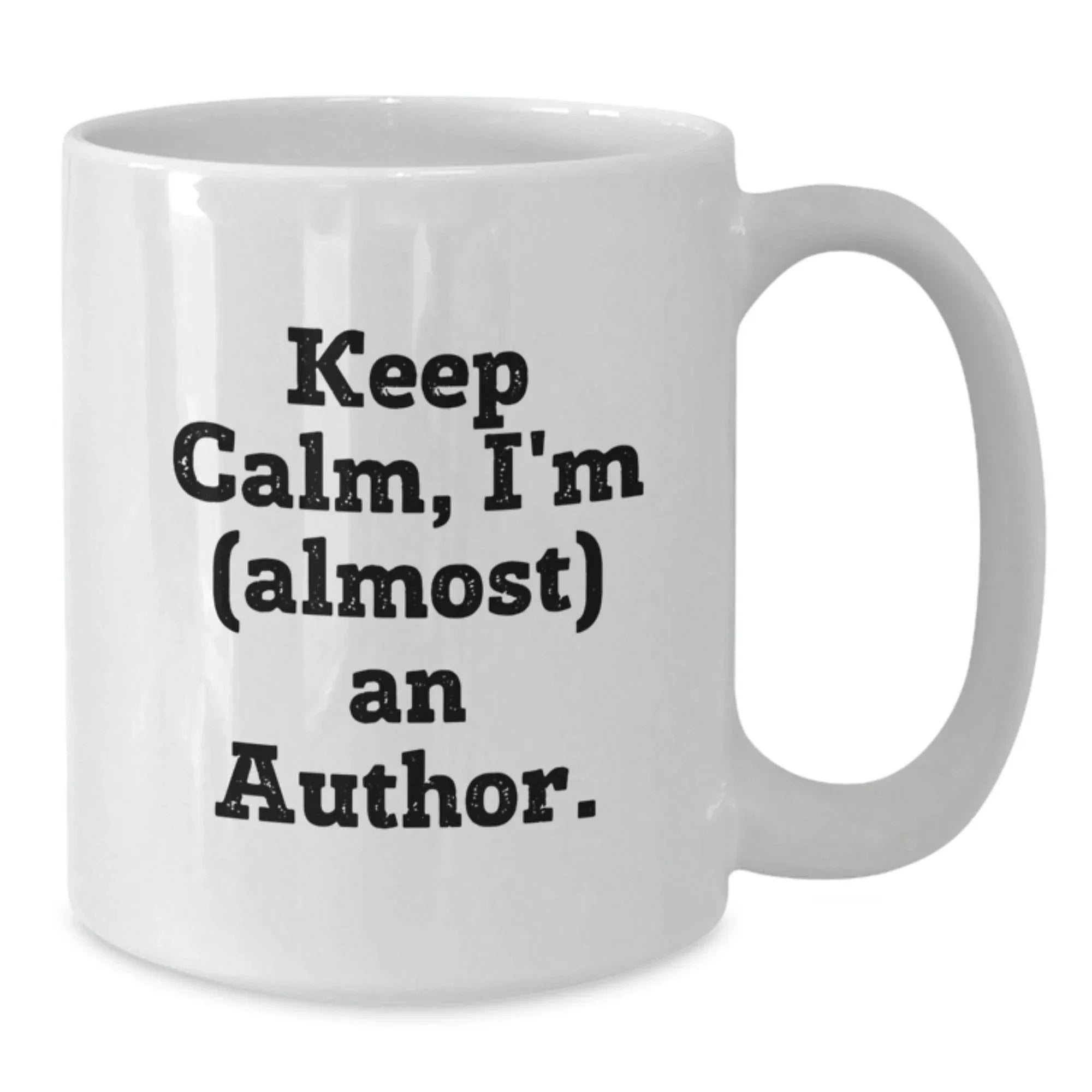 Christmas Unique Gifts for Author Friends, Funny White Coffee Mug from Friends, Keep Calm I'm almost An Author
