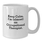 Funny Occupational Therapist White Coffee Mugs Gifts from Friends and Family for Christmas Unique Presents