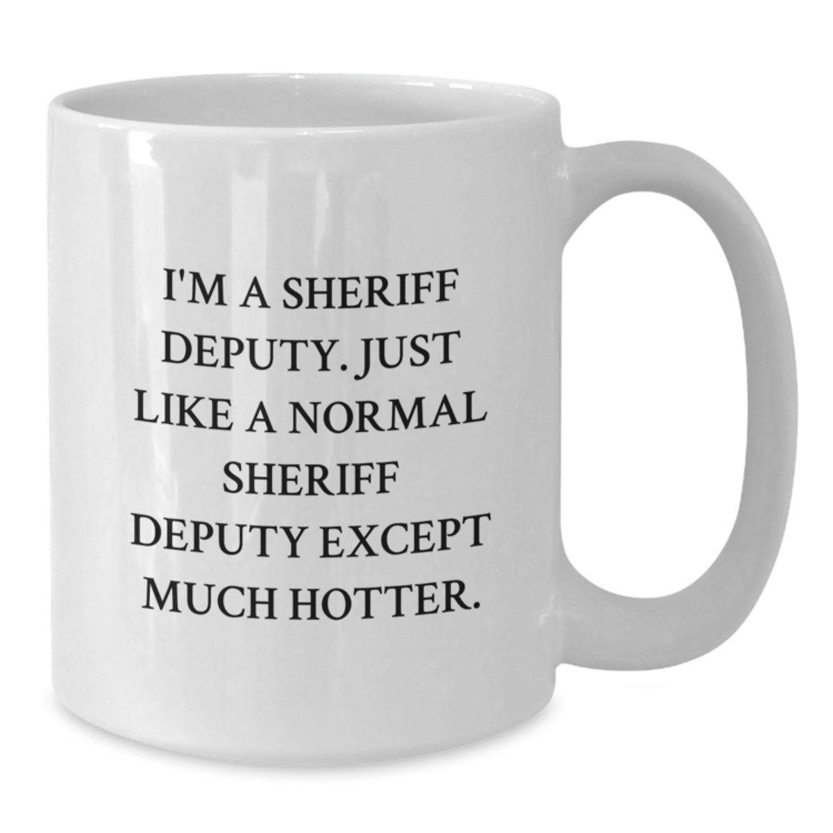 Playful Sheriff Deputy Gift Novelty Coffee Mug for Friends - Additional