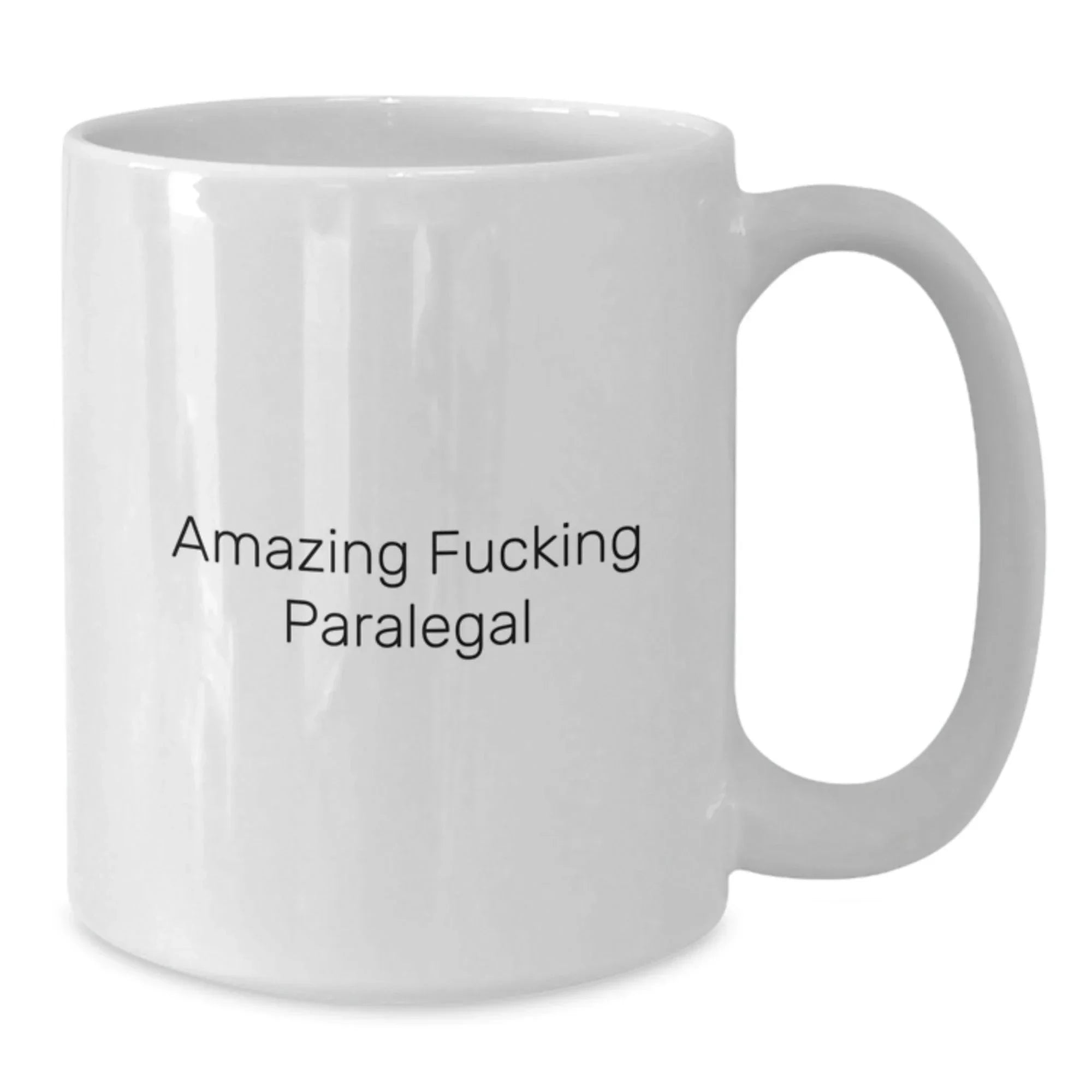 Funny Paralegal Gifts for Coworkers, Paralegal Humor Unique White Coffee Mug, 'Amazing F--king Paralegal' Quote Christmas Unique Gifts from Family