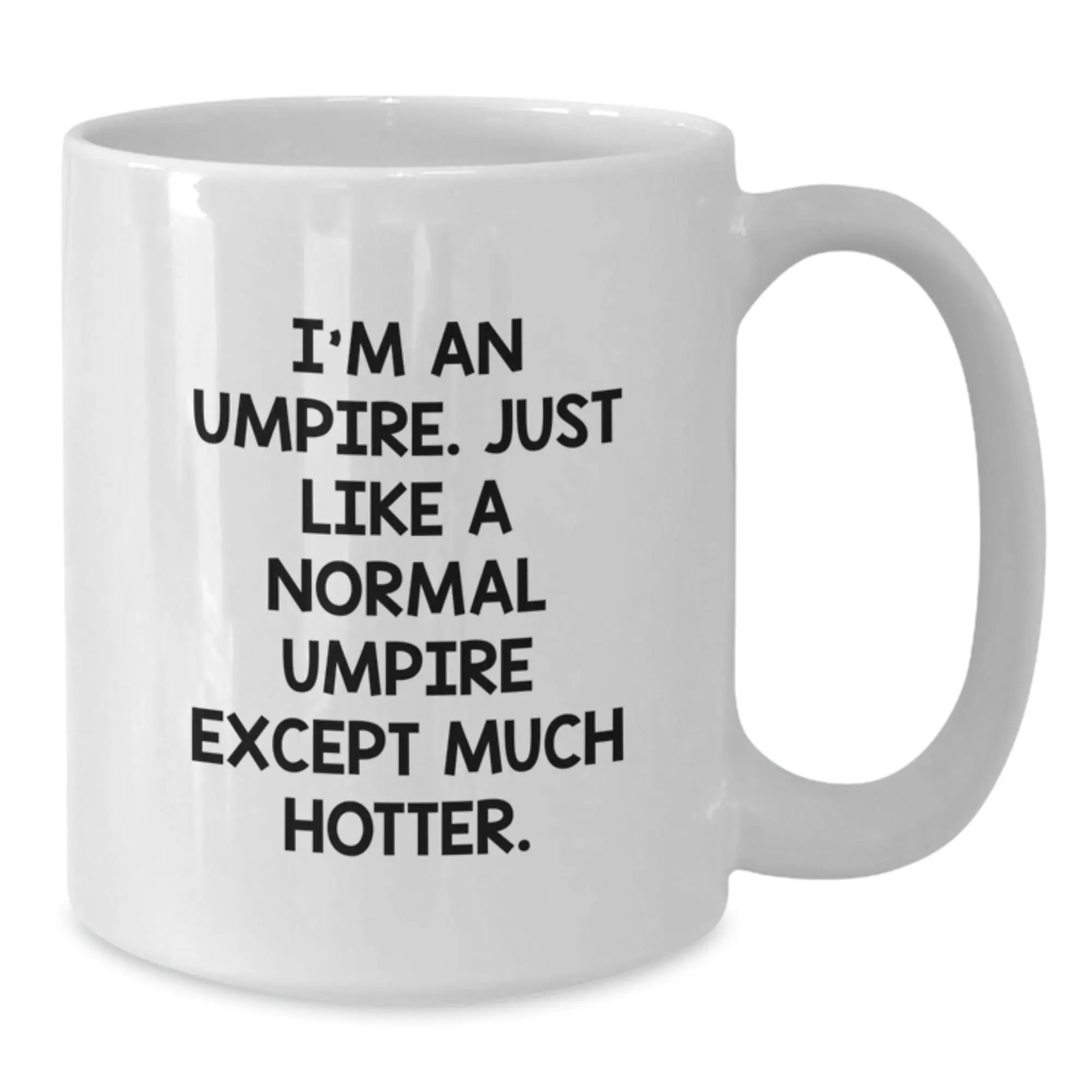 Hotter Umpire Novelty White Ceramic Coffee Mug for Friends Birthday Gift - Additional