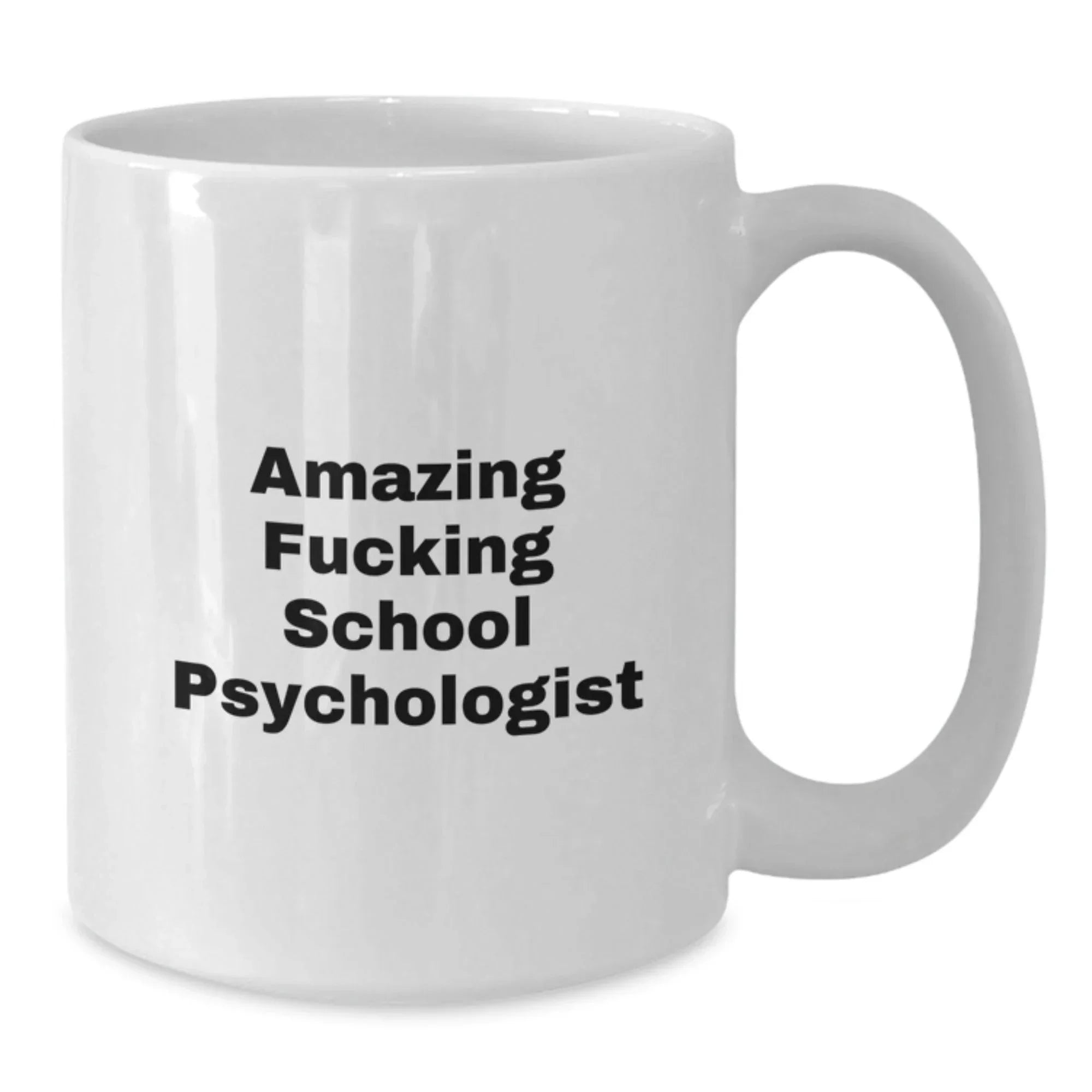 Gifts from Men to School Psychologists, Funny Inspirational Quotes White Coffee Mugs for Christmas Unique Gifts