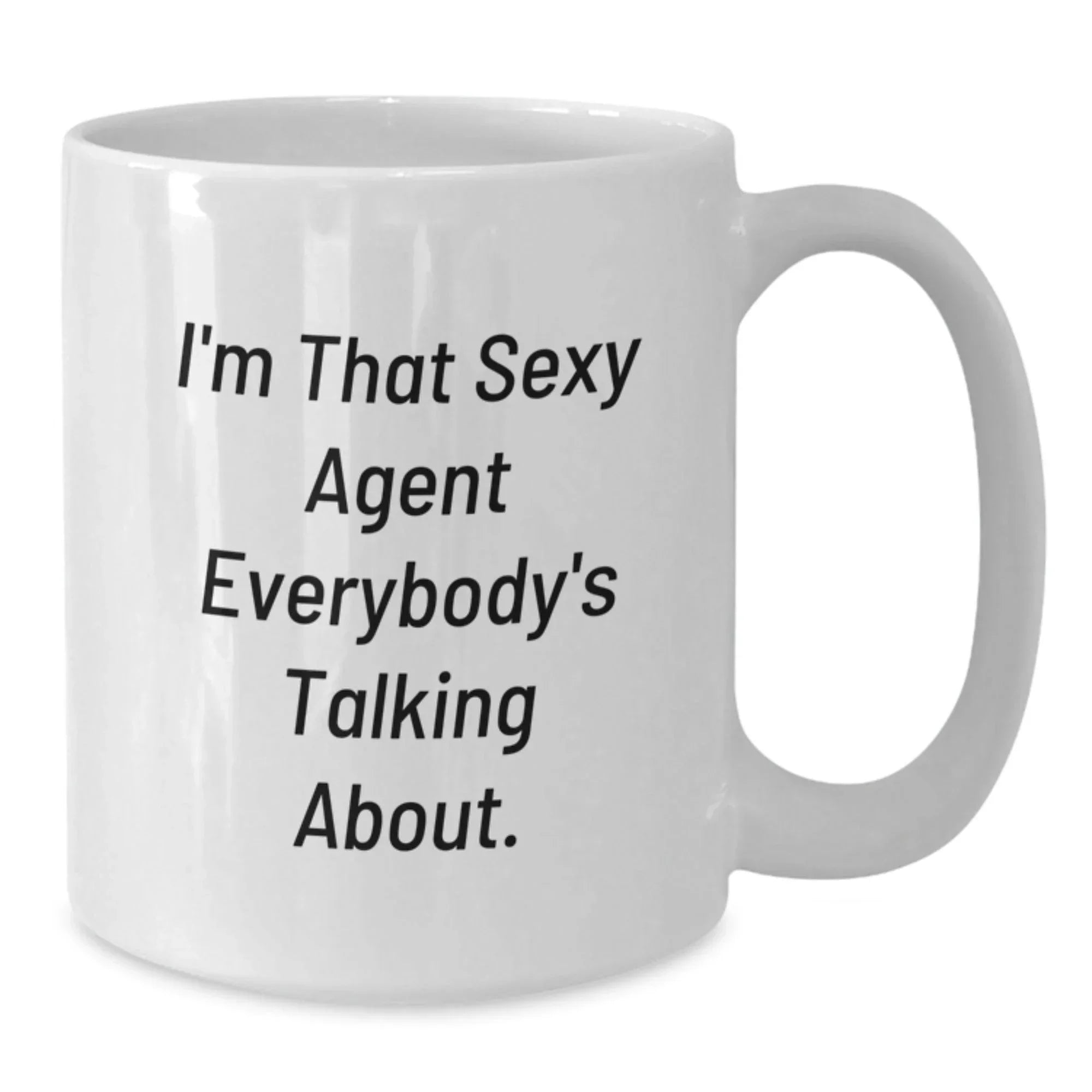 Funny Agent Gifts for Him, White Coffee Mug, 'I'm That Sexy Agent Everybody's Talking About' Christmas Unique Presents from Friends