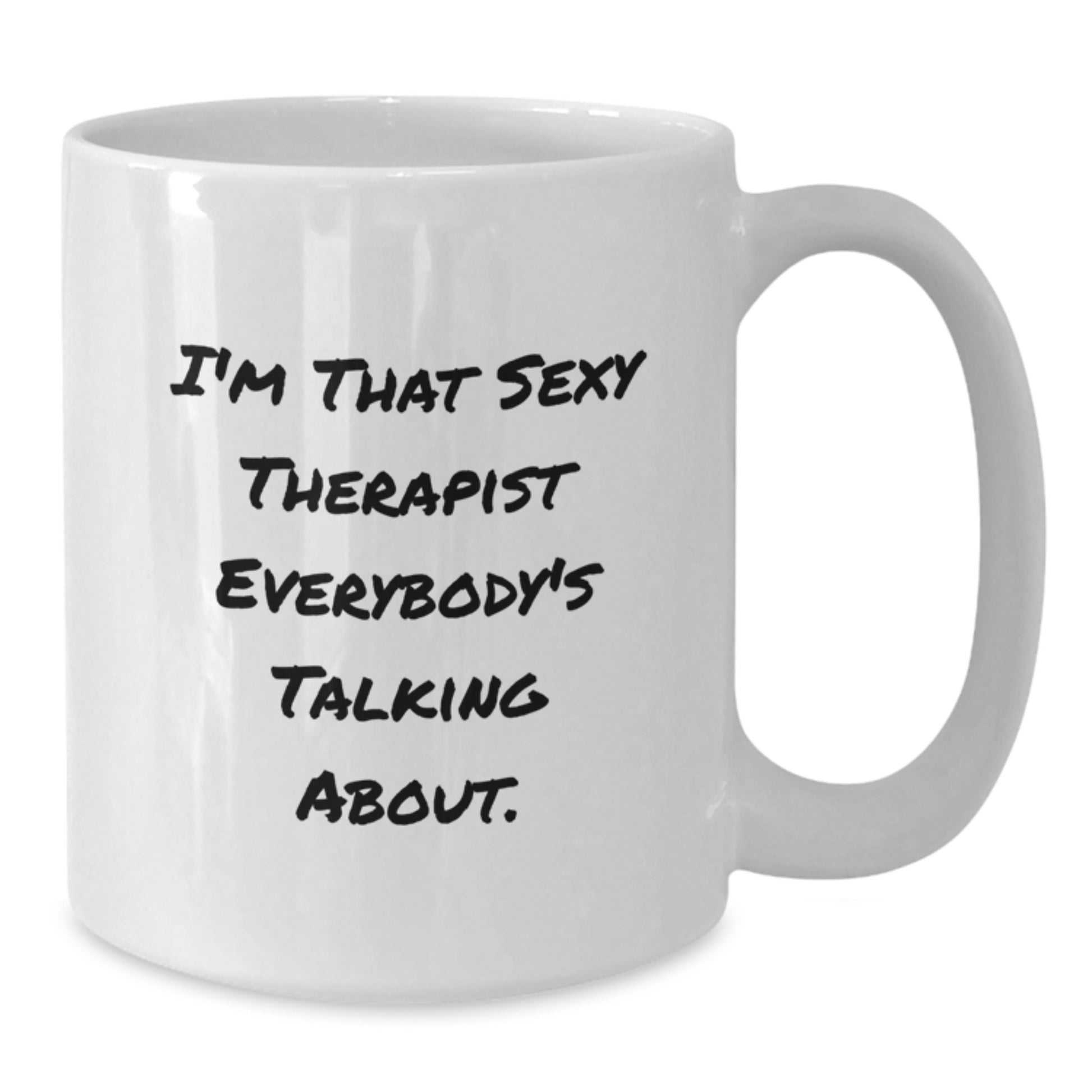 Sexy Therapist Gifts, Funny White Coffee Mug for Therapist, Christmas Unique Therapist Mug with I'm That Sexy Therapist Everybody's Talking About Quote, White Ceramic 11oz/15oz - Additional