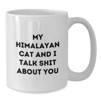 Funny Himalayan Cat Gifts - White Coffee Mug for Cat Lovers, Inspirational Quote, Gifts from Mom to Daughter for Graduation Day - Additional