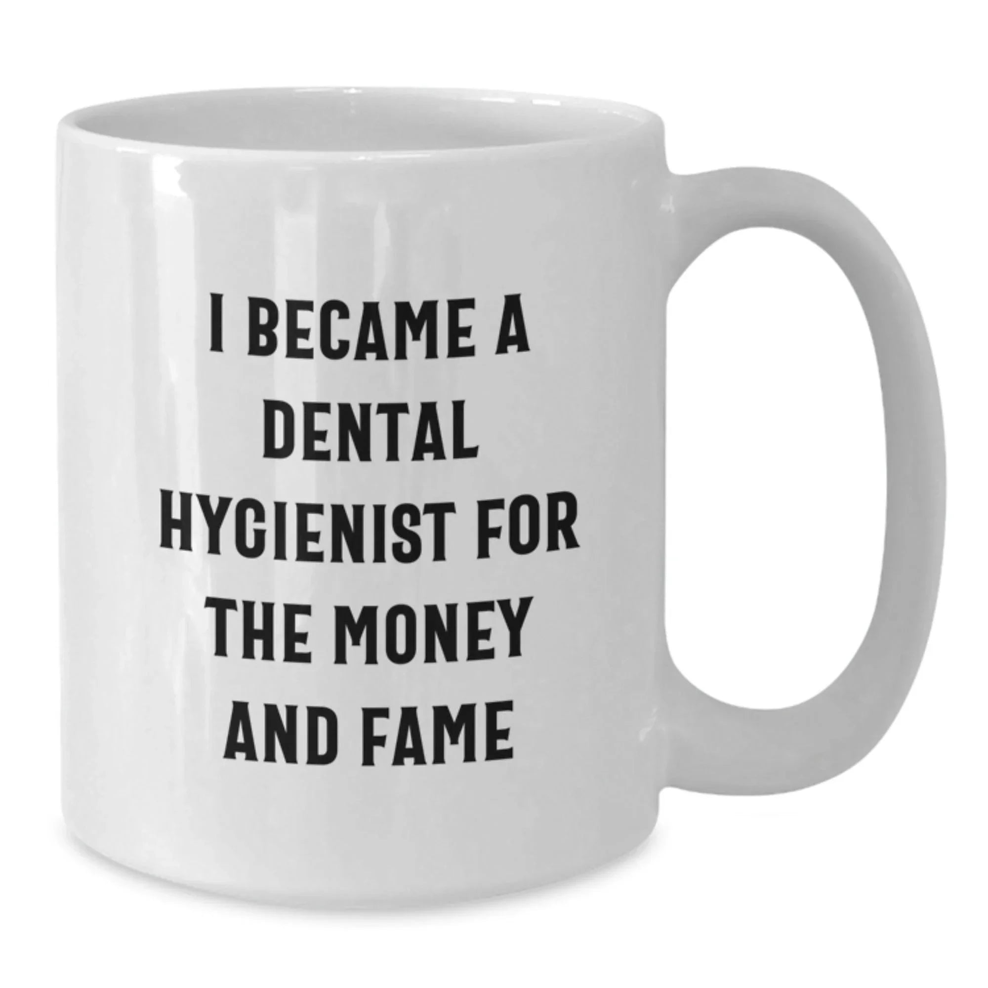 Funny Quote for Dental Hygienist Friends, White Coffee Mug Gifts for Christmas Unique