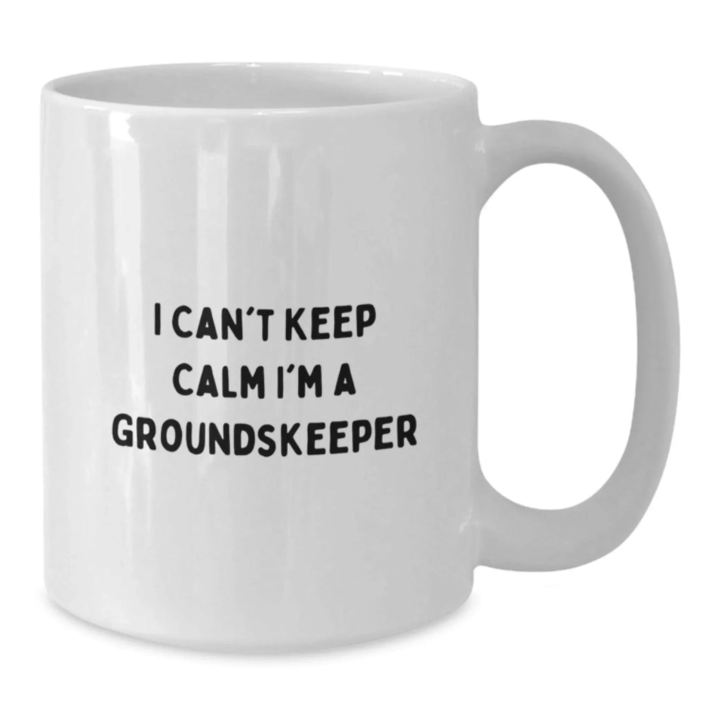 Funny groundskeeper Mugs Gifts from Men to Women Friends Coworkers Family - I Can't Keep Calm I'm A groundskeeper Christmas Unique