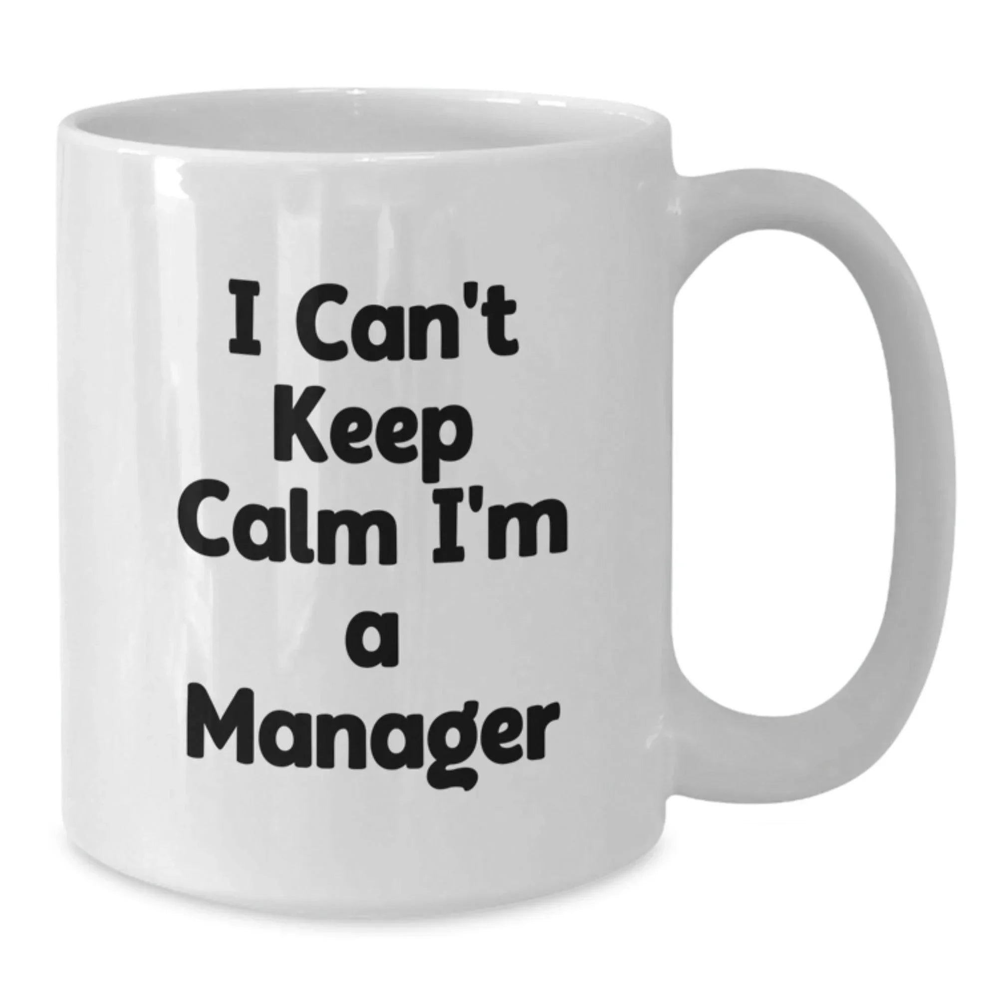 Funny I'm a Manager White Coffee Mug Gifts from Men Women Friends Coworkers Family for Manager