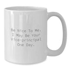 Funny Vice-Principal Humor Gifts from Friends for Her - White Coffee Mug, Inspirational Quote, Birthday Unique Gifts